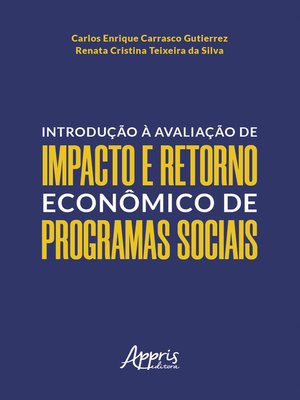 cover image of Introdução à Avaliação de Impacto e Retorno Econômico de Programas Sociais